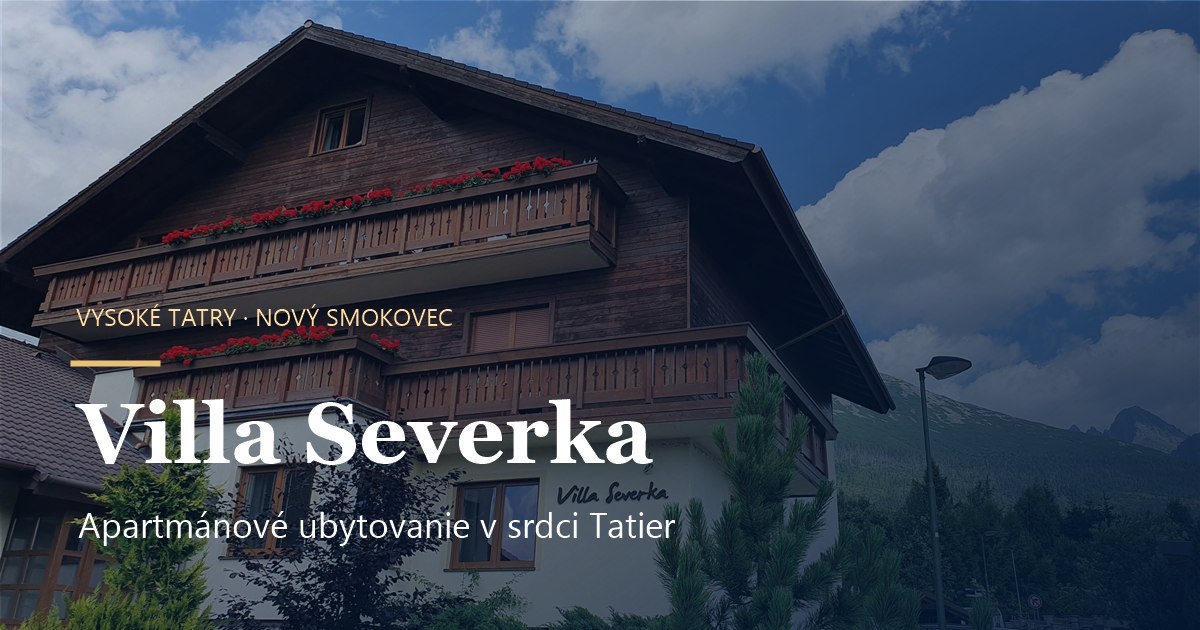 Villa Severka in Vysoké Tatry, Slovakia
